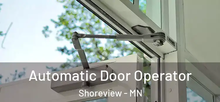 Automatic Door Operator Shoreview - MN