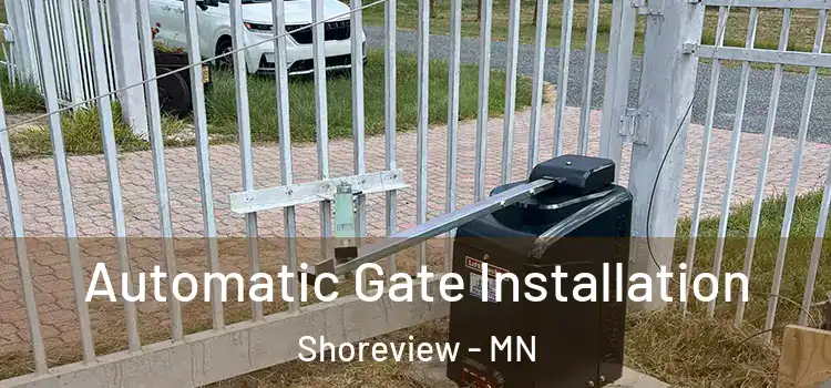 Automatic Gate Installation Shoreview - MN