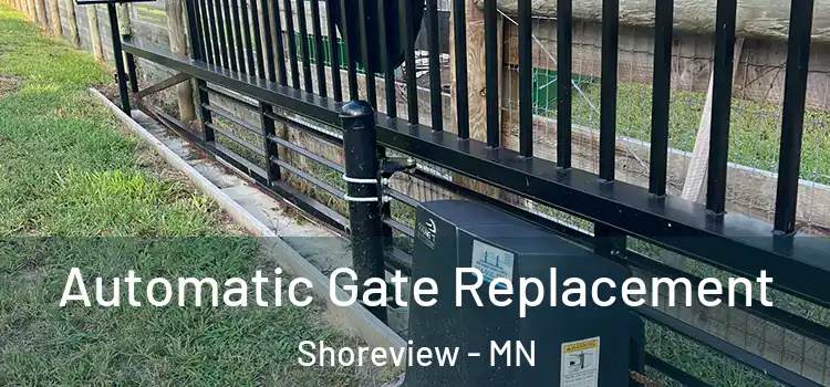 Automatic Gate Replacement Shoreview - MN