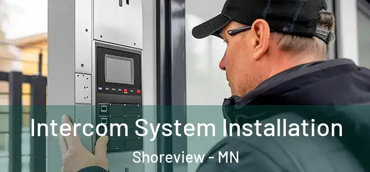Intercom System Installation Shoreview - MN